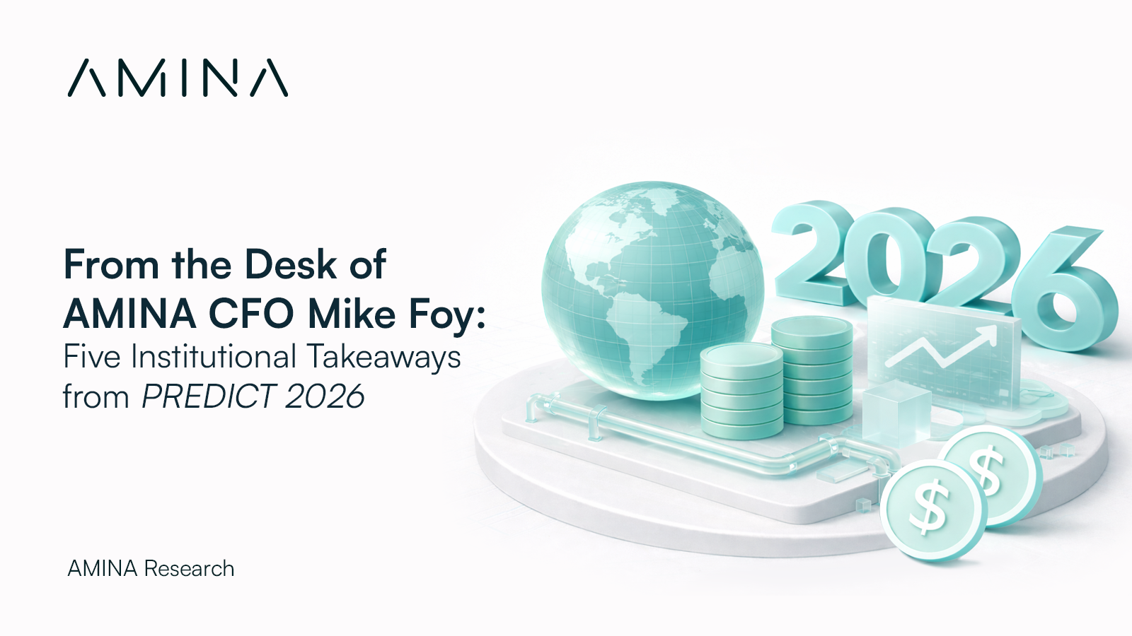 From the Desk of AMINA CFO Mike Foy: Five Institutional Takeaways from ...